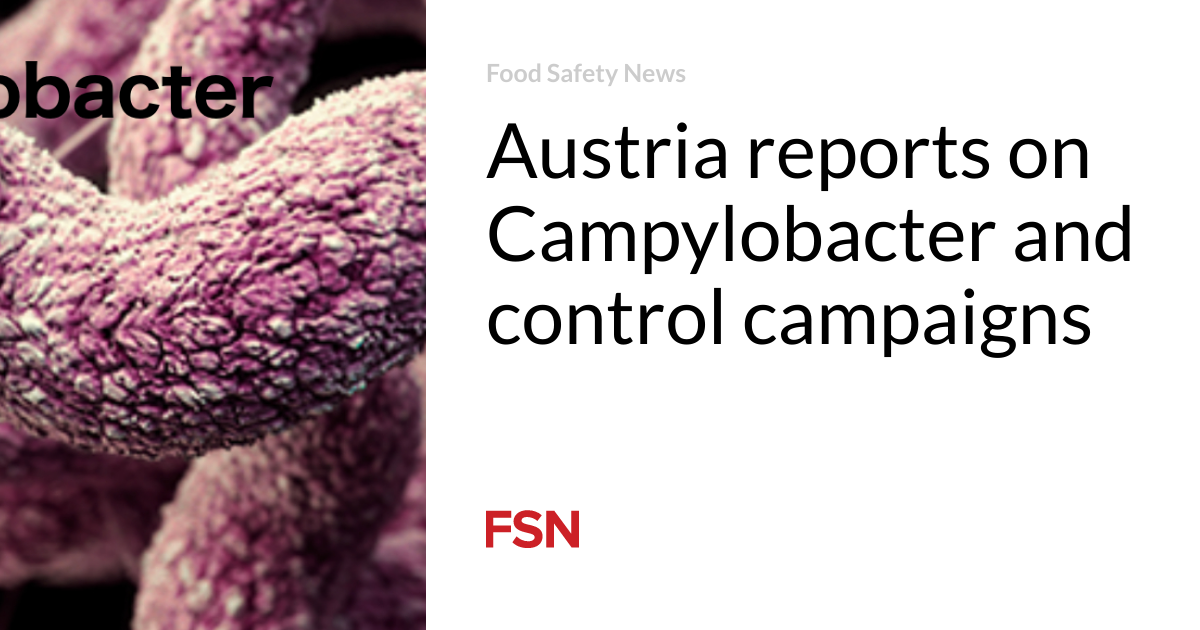 Austria reports on Campylobacter and control campaigns