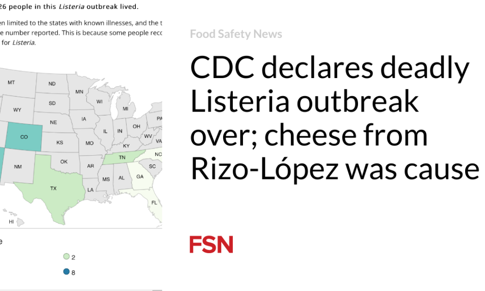CDC declares deadly Listeria outbreak over;  cheese from Rizo-López was the cause