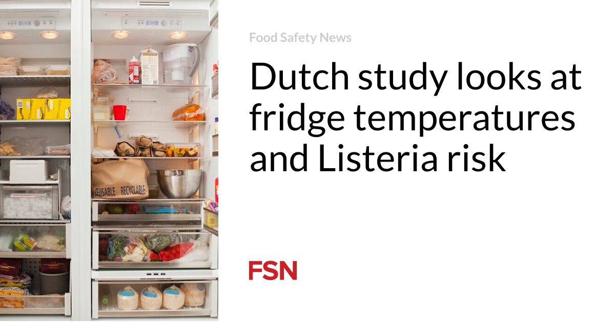 Dutch research looks at refrigerator temperatures and Listeria risk