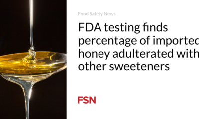 FDA testing shows percentage of imported honey adulterated with other sweeteners