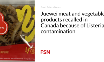 Juewei meat and vegetable products recalled in Canada due to Listeria contamination