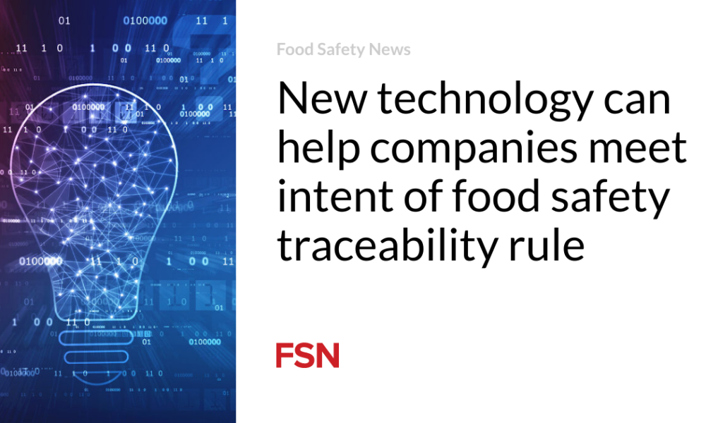 New technology can help companies comply with food safety traceability rules