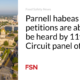 Parnell habeas corpus petitions about to be heard by 11th Circuit panel of judges