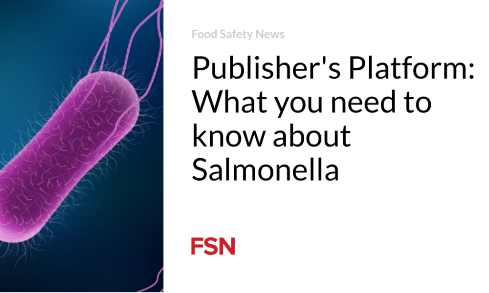 Publisher's Platform: What you need to know about Salmonella