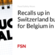 Recalls up in Switzerland, but down for Belgium in 2023