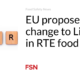 The EU proposes a change to Listeria in the RTE food rules