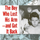 photo of young boy on an illustrated backdrop with the words "The boy who lost his arm--and got it back"