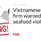 Vietnamese food company warned of seafood violations