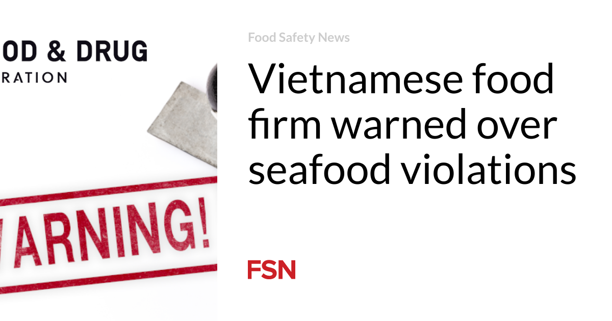 Vietnamese food company warned of seafood violations