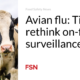 Bird flu: time to rethink farm surveillance?