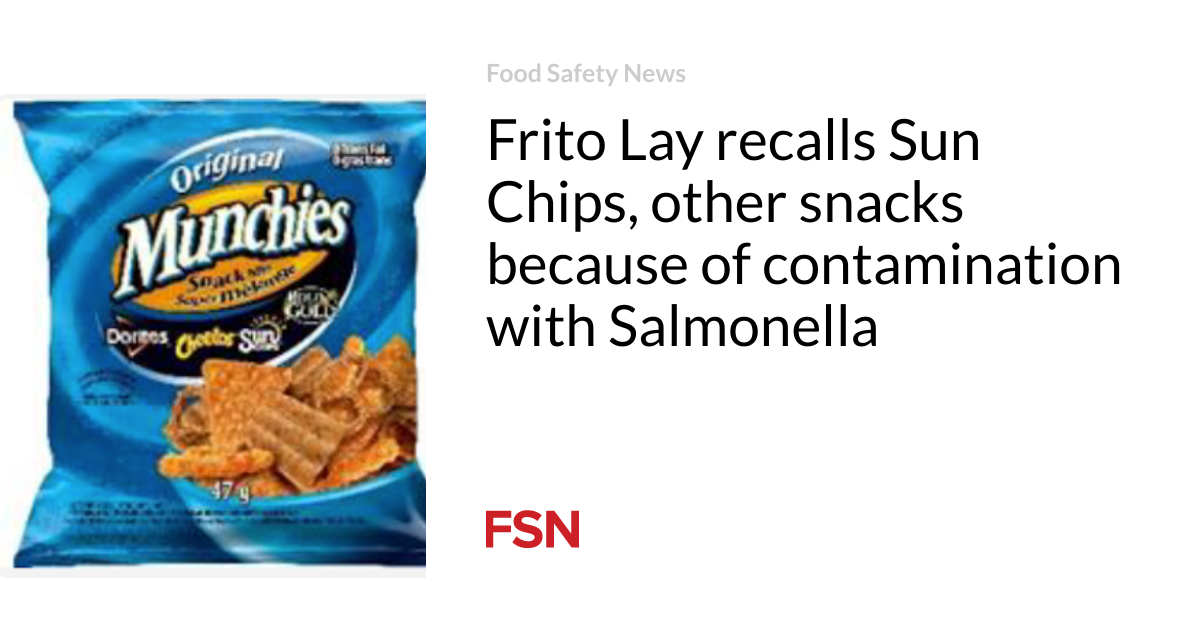 Frito Lay recalls Sun Chips, other snacks due to Salmonella contamination