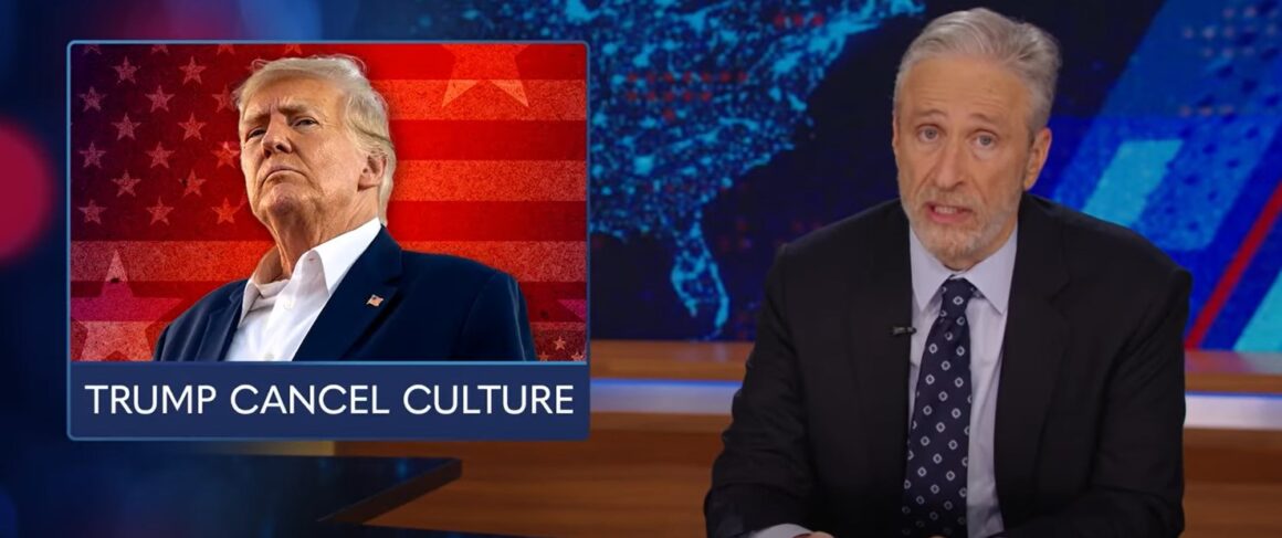 Jon Stewart call s Trump the real cancel culture.