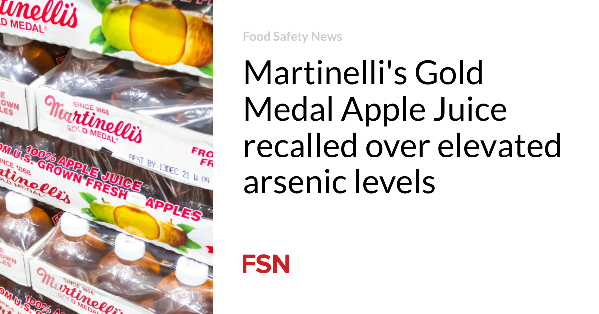 Martinelli's Gold Medal Apple Juice Recalled Due to Elevated Arsenic Levels