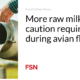 More caution with raw milk is required during the bird flu crisis