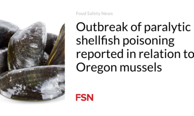 Outbreak of paralytic shellfish poisoning reported involving Oregon mussels