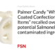 Palmer Candy “White Coated Confectionary Items” recalled due to possible Salmonella-contaminated ingredient