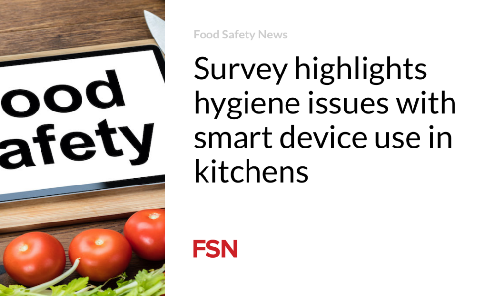 Survey reveals hygiene issues when using smart appliances in kitchens