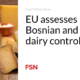 The EU is assessing Bosnian and Greek dairy controls