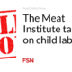 The Meat Institute tackles child labor