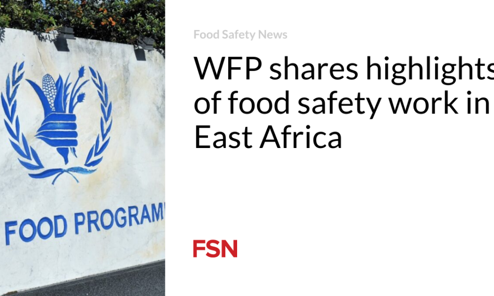 WFP shares highlights of food security work in East Africa