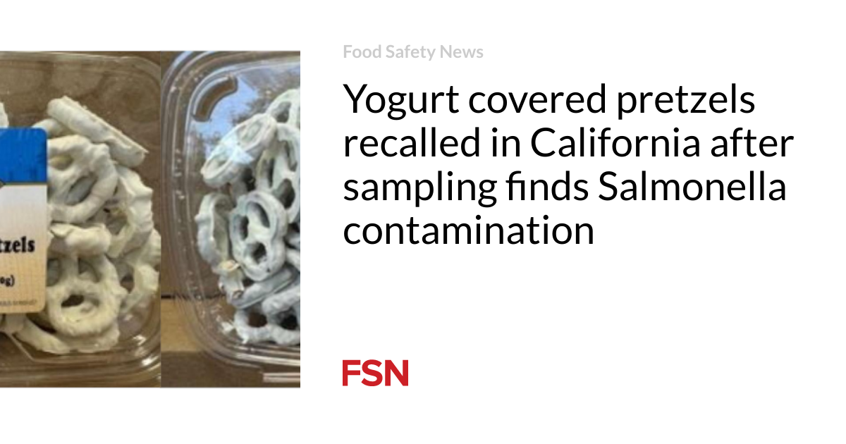 Yogurt-covered pretzels recalled in California after sampling found Salmonella contamination