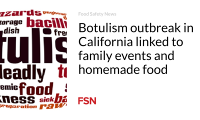Botulism outbreak in California linked to family events and home-cooked food
