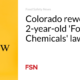 Colorado is reworking its two-year-old “Forever Chemicals” law
