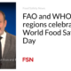FAO and WHO regions celebrate World Food Safety Day