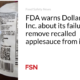 FDA warns Dollar Tree Inc.  for its failure to remove recalled applesauce from its stores
