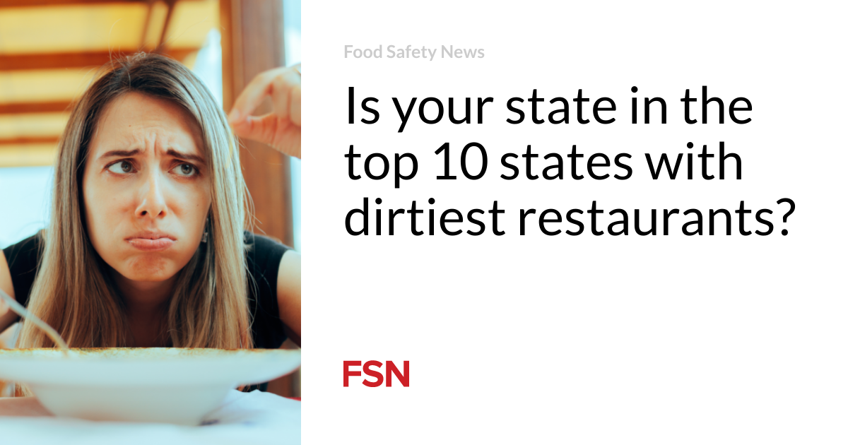 Is your state in the top 10 states with the dirtiest restaurants?
