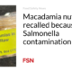 Macadamia nuts recalled due to Salmonella contamination