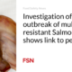 Research into multi-drug resistant Salmonella outbreak shows link to pet treats