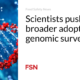 Scientists are pushing for wider adoption of genomic surveillance