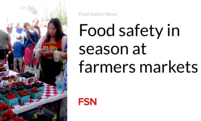 Seasonal food safety at farmers markets