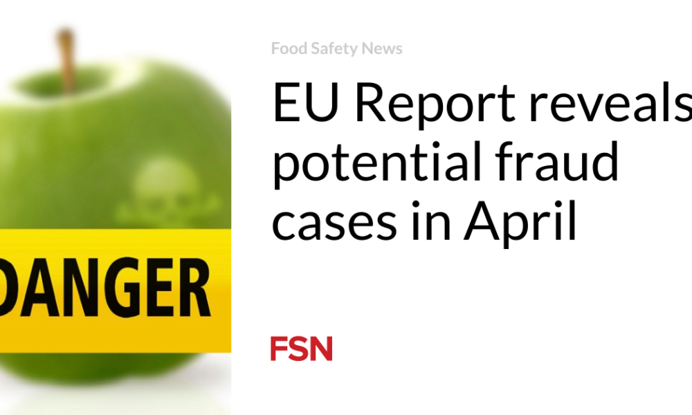 The EU report reveals possible fraud cases in April