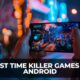 Top 8 Android games you can play to pass the time and have fun