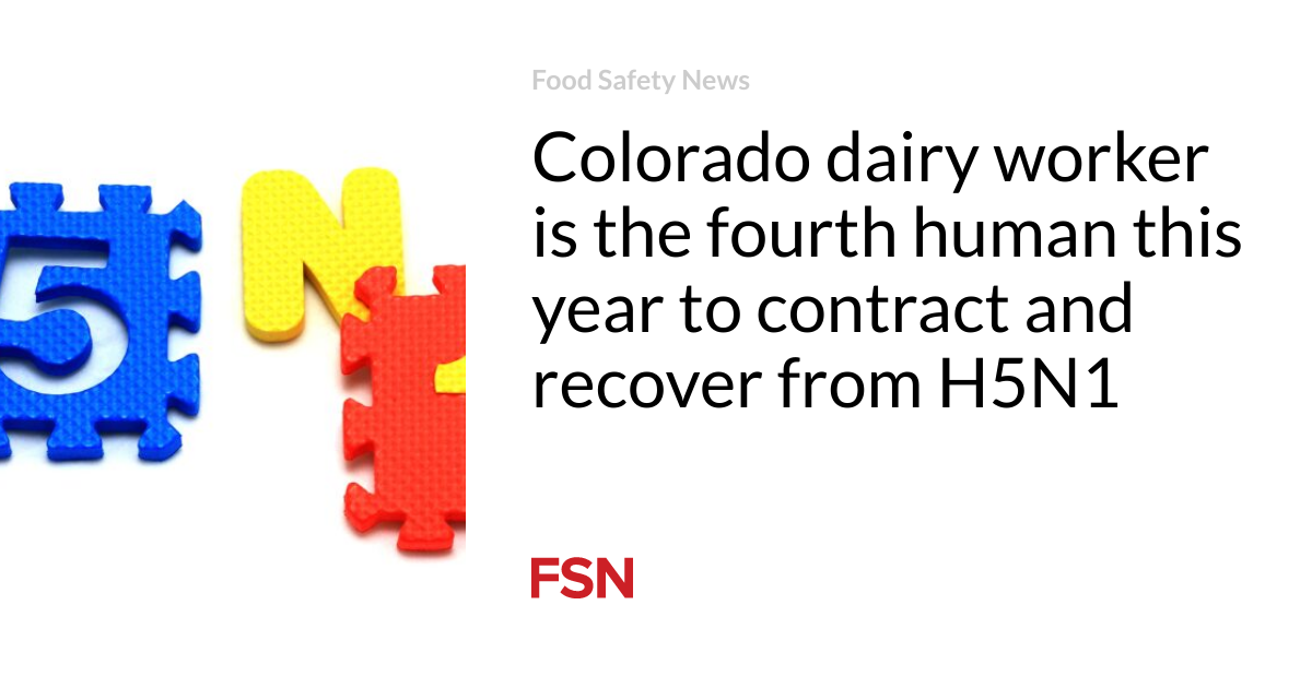 A Colorado dairy worker has become the fourth person this year to contract and recover from H5N1