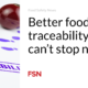 Better food traceability – We can't stop now