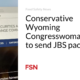 Conservative congressman from Wyoming wants to pack JBS