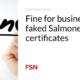 Fine for companies that falsified Salmonella certificates