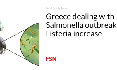 Greece is struggling with the Salmonella outbreak;  Listeria increase