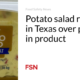 Potato salad recalled in Texas due to plastic in product