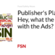 Publisher Platform: Hey, what about the ads?
