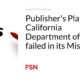 Publisher's Platform: California Department of Health failed in its mission