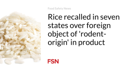 Rice recalled in seven states due to foreign object of 'rodent origin' in product
