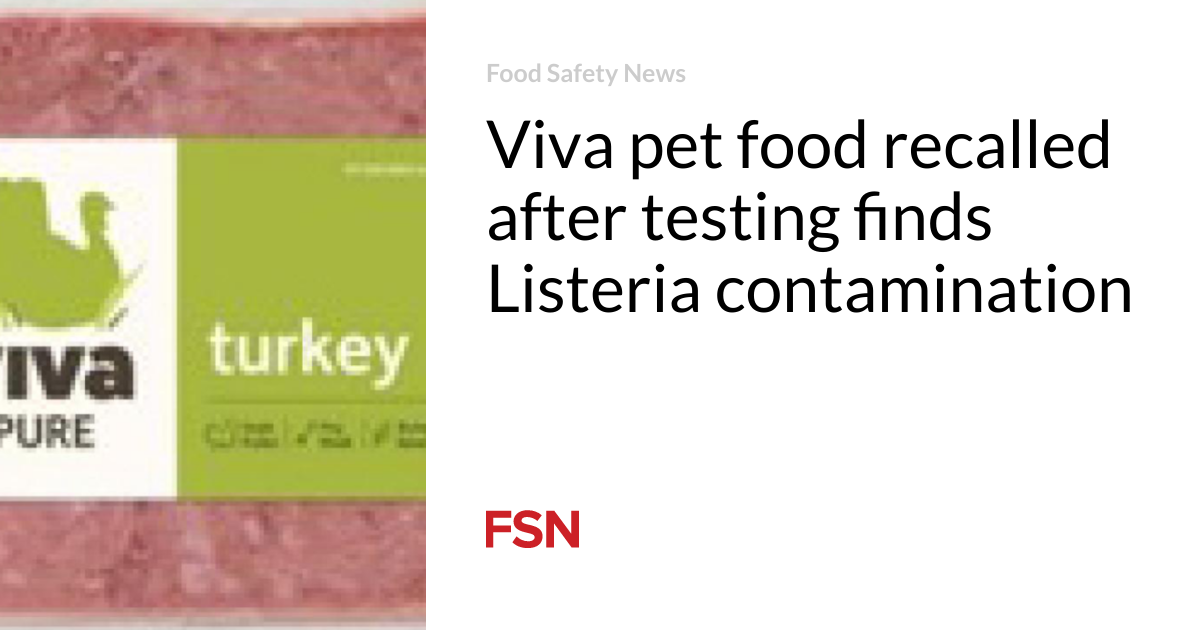 Viva pet food recalled after testing found Listeria contamination