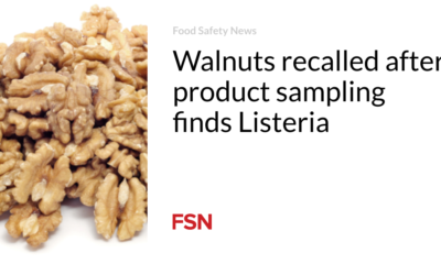 Walnuts recalled after product samples found Listeria