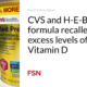 CVS and HEB infant formula recalled due to high vitamin D levels