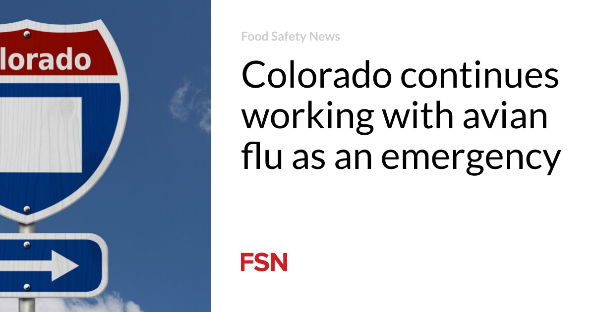 Colorado continues to work on bird flu on an emergency basis