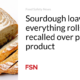 Sourdough breads and everything that is recalled about plastic in product